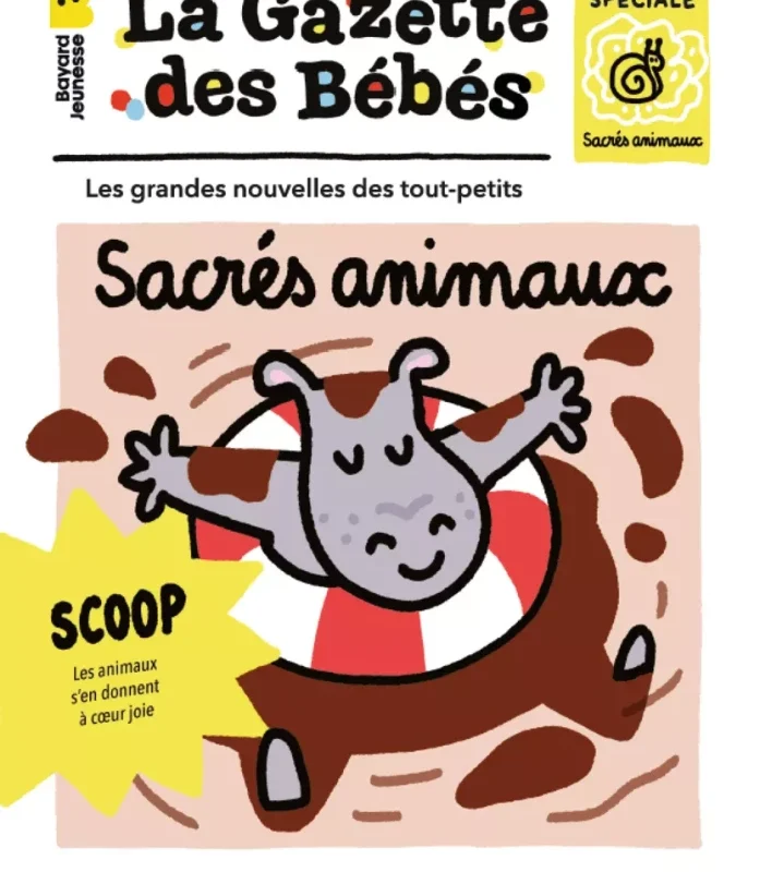 LA GAZETTE DES BEBES - SACRES ANIMAUX