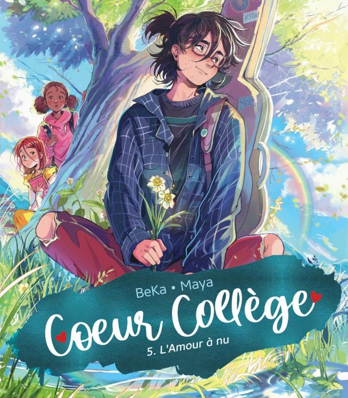 Cœur Collège - Tome 5 - L'Amour à nu