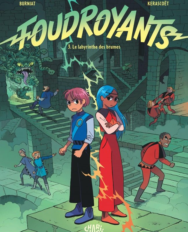 FOUDROYANTS - TOME 3 - LE LABYRINTHE DES BRUMES