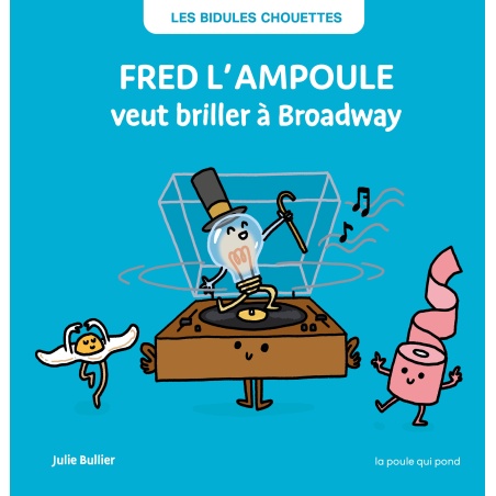 FRED L'AMPOULE VEUT BRILLER A BROADWAY