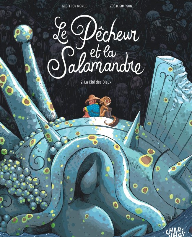 LE PECHEUR ET LA SALAMANDRE - TOME 2 - LA CITE DES DIEUX